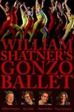 Watch William Shatner\'s Gonzo Ballet Sflix