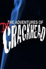 Watch The Adventures of Dr. Crackhead Sflix