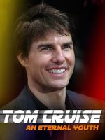 Watch Tom Cruise: An Eternal Youth Sflix