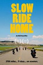 Watch Slow Ride Home Sflix