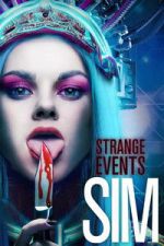 Watch Strange Events: SIM Sflix