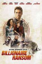 Watch Billionaire Ransom Sflix