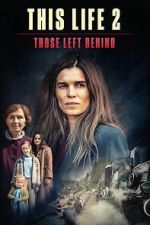 Watch This Life 2: Those Left Behind Sflix
