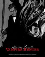 Watch Abraham Lincoln Vampire Hunter: The Great Calamity Sflix
