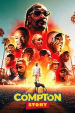 Watch A Compton Story Sflix