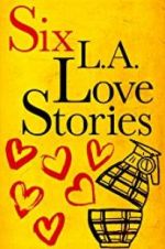 Watch Six LA Love Stories Sflix