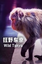 Watch Wild Tokyo (TV Special 2020) Sflix
