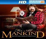 Watch WWE for All Mankind: Life & Career of Mick Foley Sflix