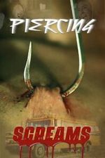 Watch Piercing Screams Sflix