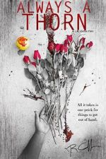 Watch Always a Thorn (Short 2018) Sflix