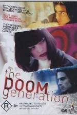 Watch The Doom Generation Sflix