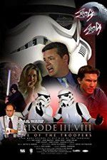 Watch Star Wars: Episode III.VIII: Rise of the Troopers Sflix