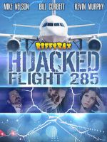 Watch RiffTrax: Hijacked: Flight 285 Sflix