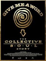 Watch Give Me a Word: The Collective Soul Story Sflix