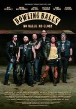 Watch Bowling Balls Sflix