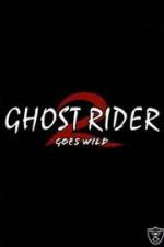 Watch Ghostrider 2: Goes Wild Sflix