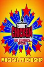 Watch Robot Chicken DC Comics Special III: Magical Friendship Sflix