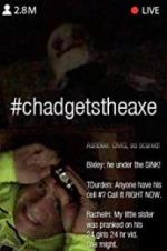 Watch #chadgetstheaxe Sflix