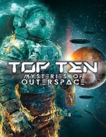 Watch Top Ten Mysteries of Outer Space Sflix