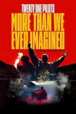 Watch Twenty One Pilots: More Than We Ever Imagined Sflix