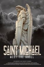 Watch Saint Michael: Meet the Angel Sflix