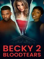 Watch Becky II: Bloodtears Sflix