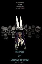 Watch The Tales of Strango the Clown (The Chronicles of Gillygutz) Sflix