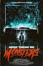 Watch Here There Be Monsters Sflix