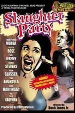 Watch Slaughter Party Sflix