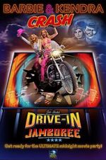 Watch Barbie & Kendra Crash Joe Bob's Drive-In Jamboree Sflix