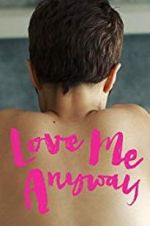 Watch Love Me Anyway Sflix