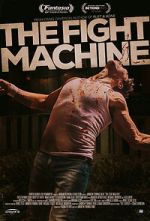 Watch The Fight Machine Sflix