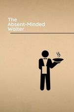 Watch The Absent-Minded Waiter Sflix