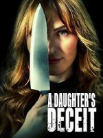Watch A Daughter\'s Deceit Sflix