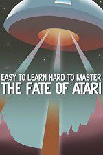 Watch Easy to Learn, Hard to Master: The Fate of Atari Sflix