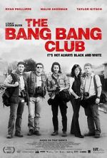 Watch The Bang Bang Club Sflix