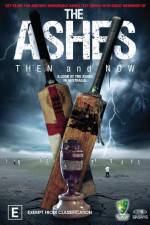 Watch The Ashes Then and Now Sflix