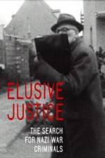 Watch Elusive Justice: The Search for Nazi War Criminals Sflix