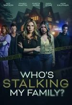 Watch Who\'s Stalking My Family Sflix