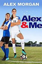 Watch Alex & Me Sflix