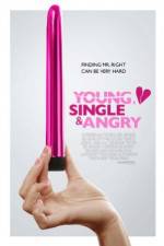 Watch Young, Single & Angry Sflix