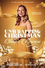 Watch Unwrapping Christmas: Olivia\'s Reunion Sflix