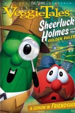 Watch VeggieTales Sheerluck Holmes and the Golden Ruler Sflix