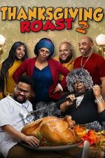 Watch Thanksgiving Roast 2 Sflix