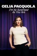 Watch Celia Pacquola: I\'m As Surprised As You Are (TV Special 2025) Sflix