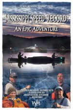 Watch Mississippi Speed Record: An Epic Adventure Sflix