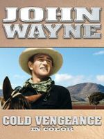 Watch John Wayne: Cold Vengeance (In Color) Sflix