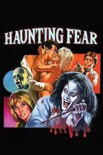 Watch Haunting Fear Sflix