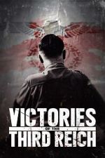 Watch Victories of the Third Reich Sflix
