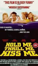 Watch Hold Me Thrill Me Kiss Me Sflix